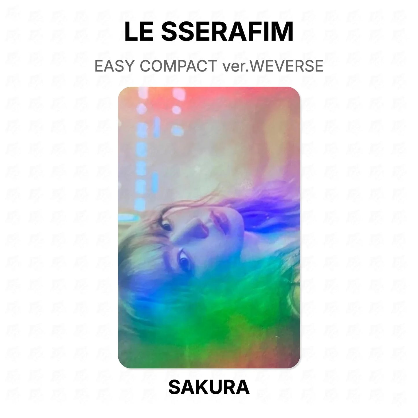LE SSERAFIM EASY COMPACT ver. WEVERSE Official Photocard