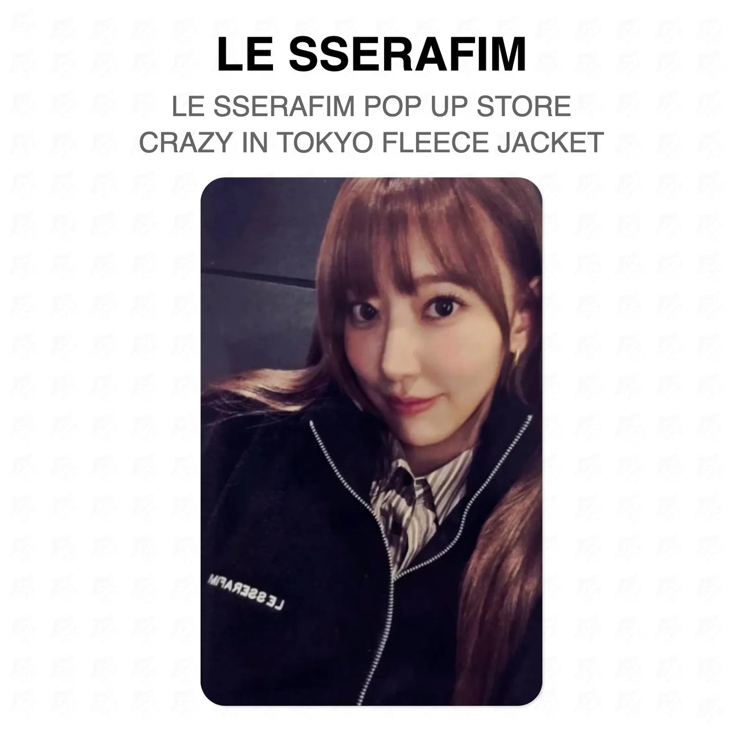LE SSERAFIM POP UP STORE CRAZY IN TOKYO FLEECE JACKET Official Photocard