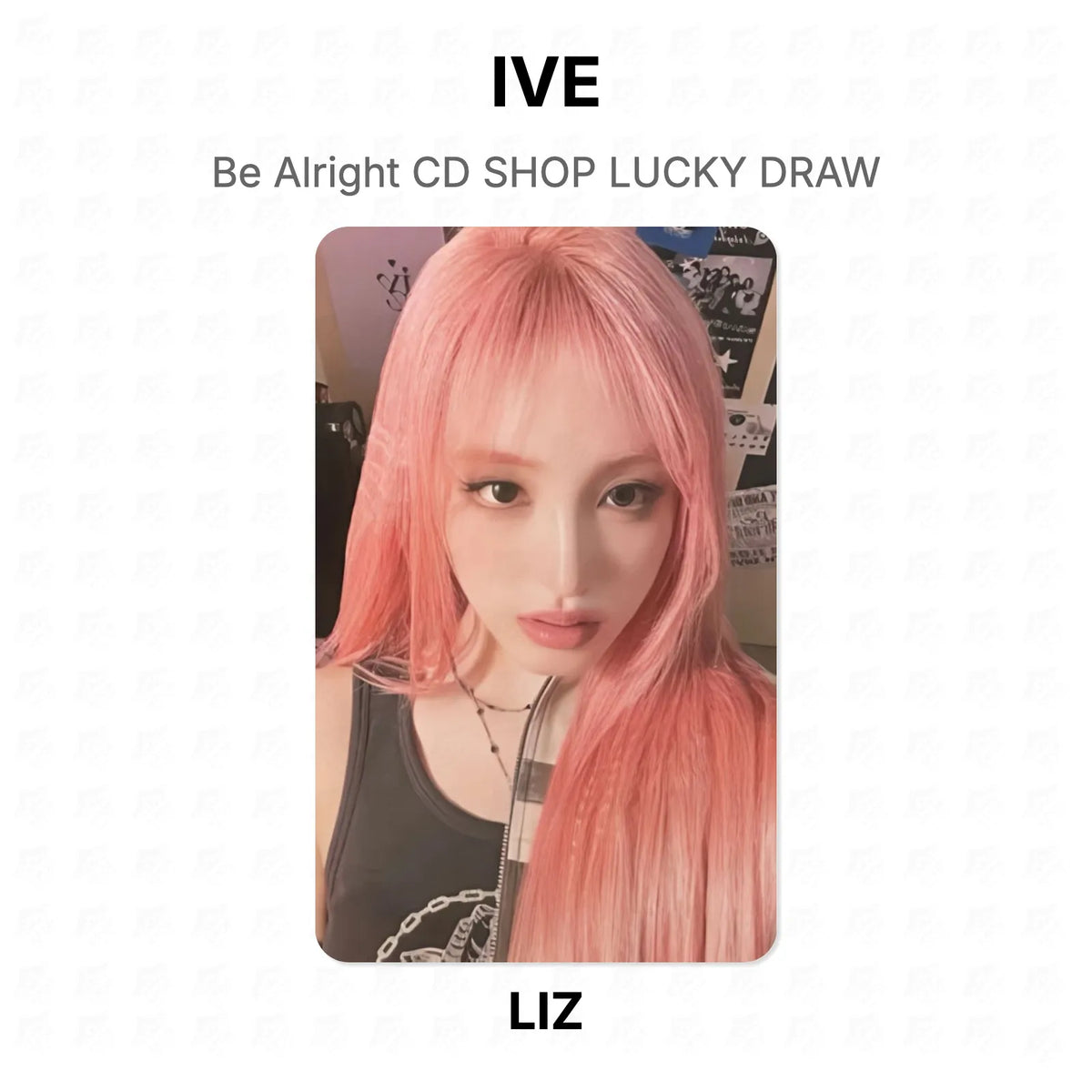 IVE Be Alright CD SHOP LUCKY DRAW Official Photocard