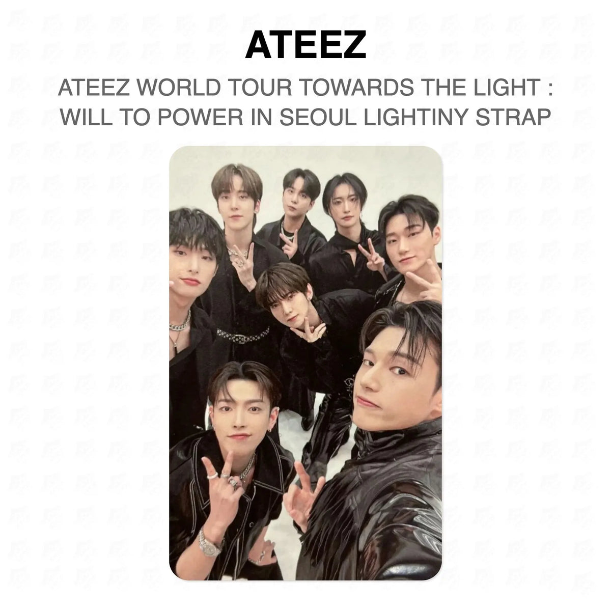 ATEEZ WORLD TOUR TOWARDS THE LIGHT : WILL TO POWER IN SEOUL LIGHTINY STRAP Official Photocard