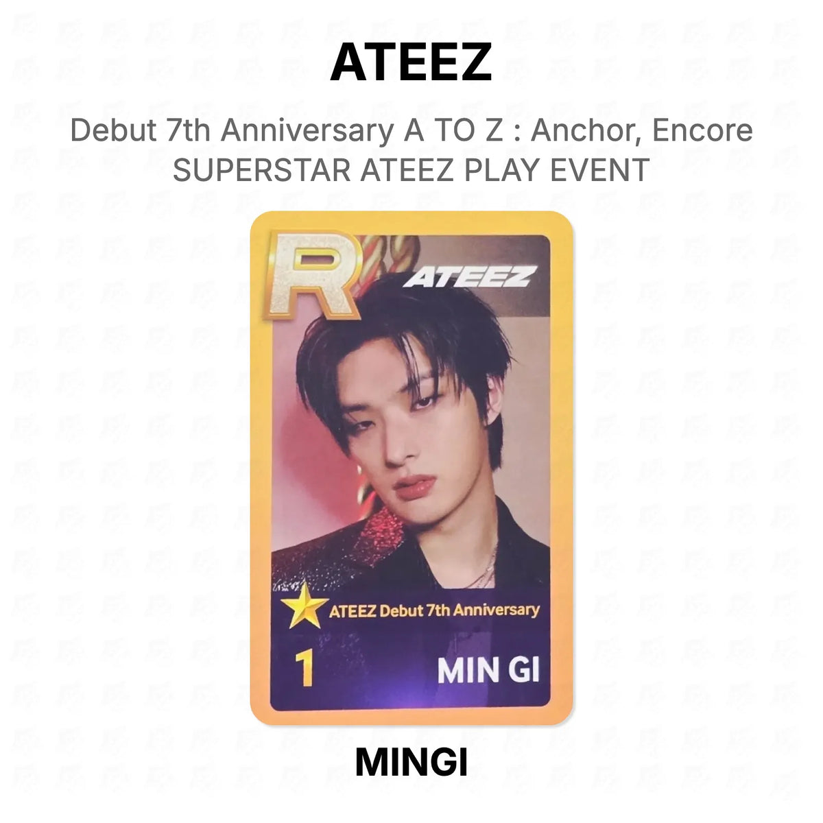 ATEEZ Debut 7th Anniversary A TO Z : Anchor, Encore SUPERSTAR ATEEZ PLAY EVENT Official Photocard