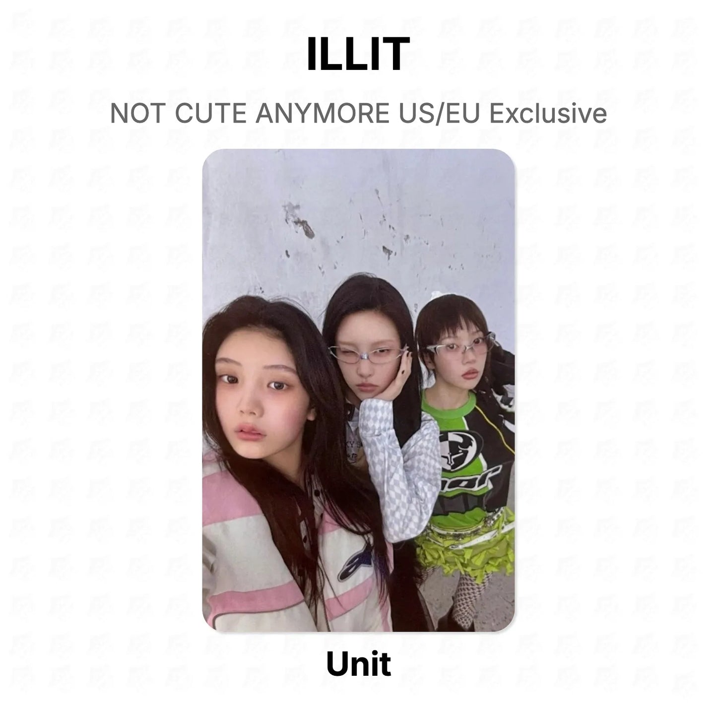 ILLIT NOT CUTE ANYMORE US/EU Exclusive Official Photocard