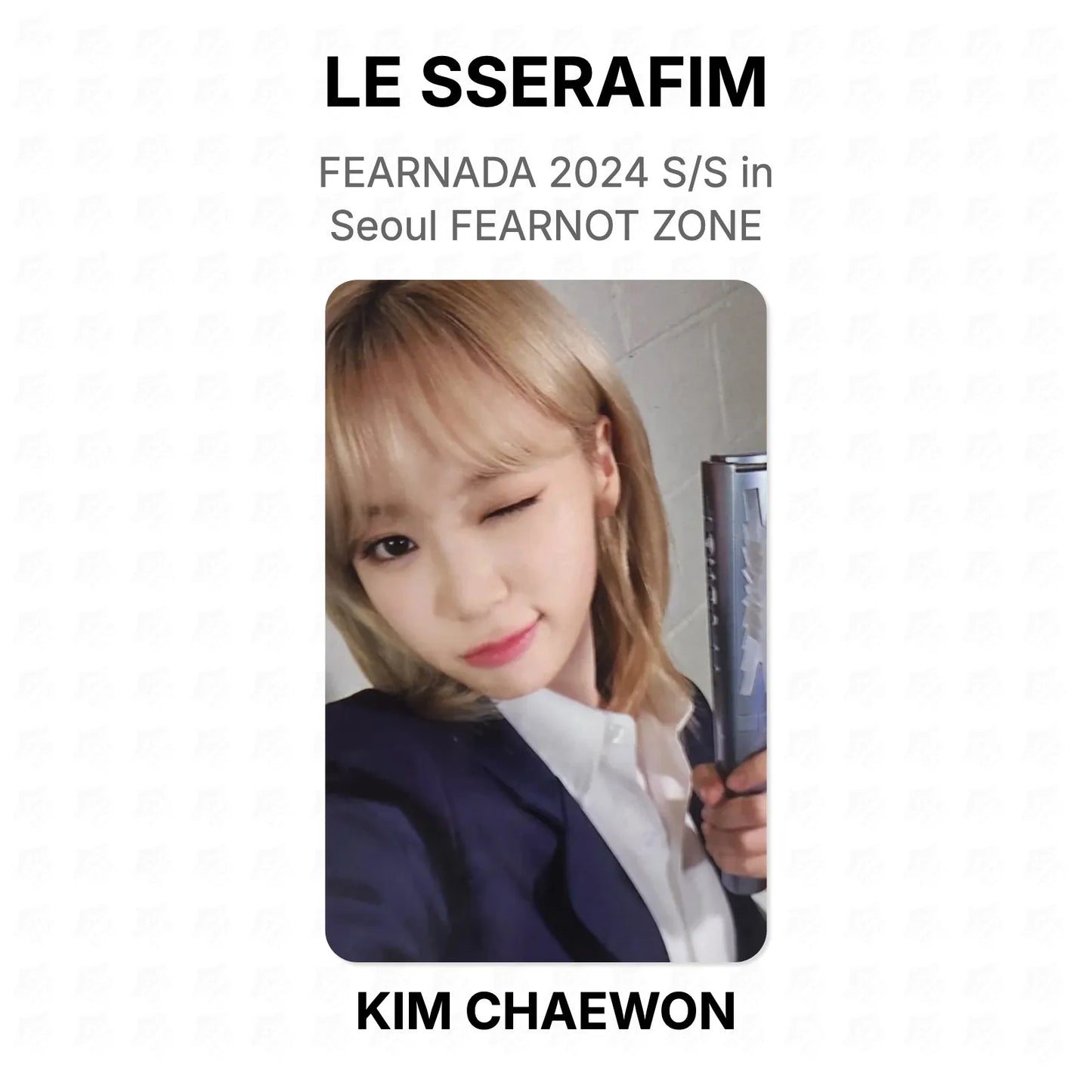 LE SSERAFIM FEARNADA 2024 S/S in Seoul FEARNOT ZONE Official Photocard