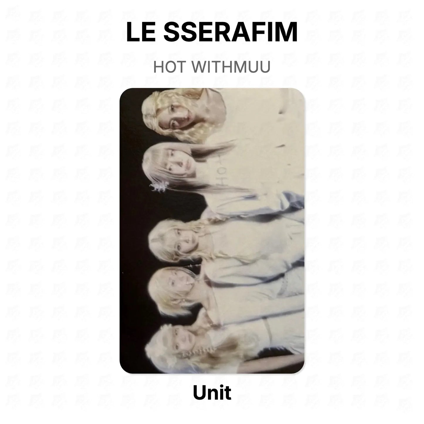 LE SSERAFIM HOT WITHMUU Official Photocard