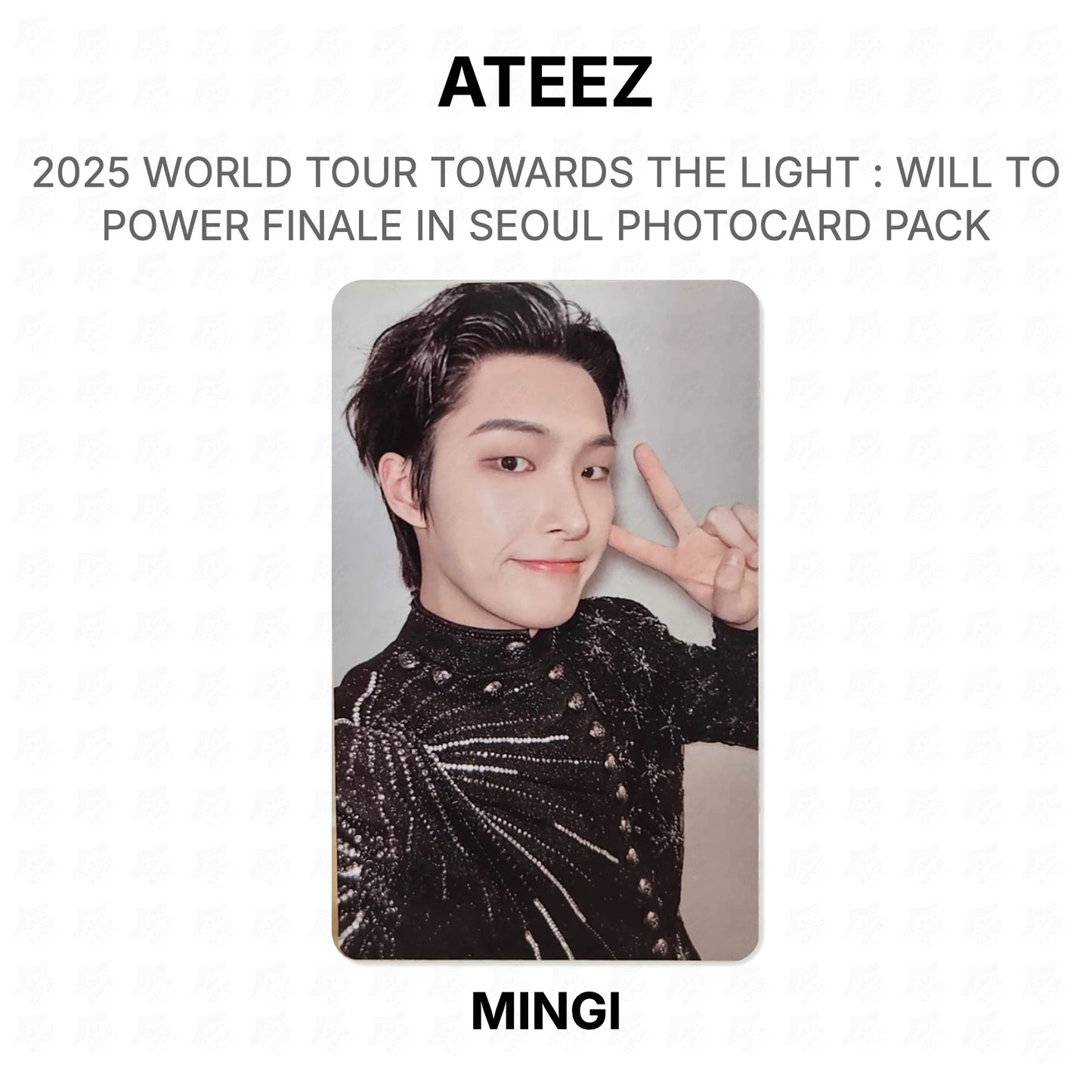ATEEZ 2025 WORLD TOUR TOWARDS THE LIGHT : WILL TO POWER FINALE IN SEOUL PHOTOCARD PACK Official Photocard