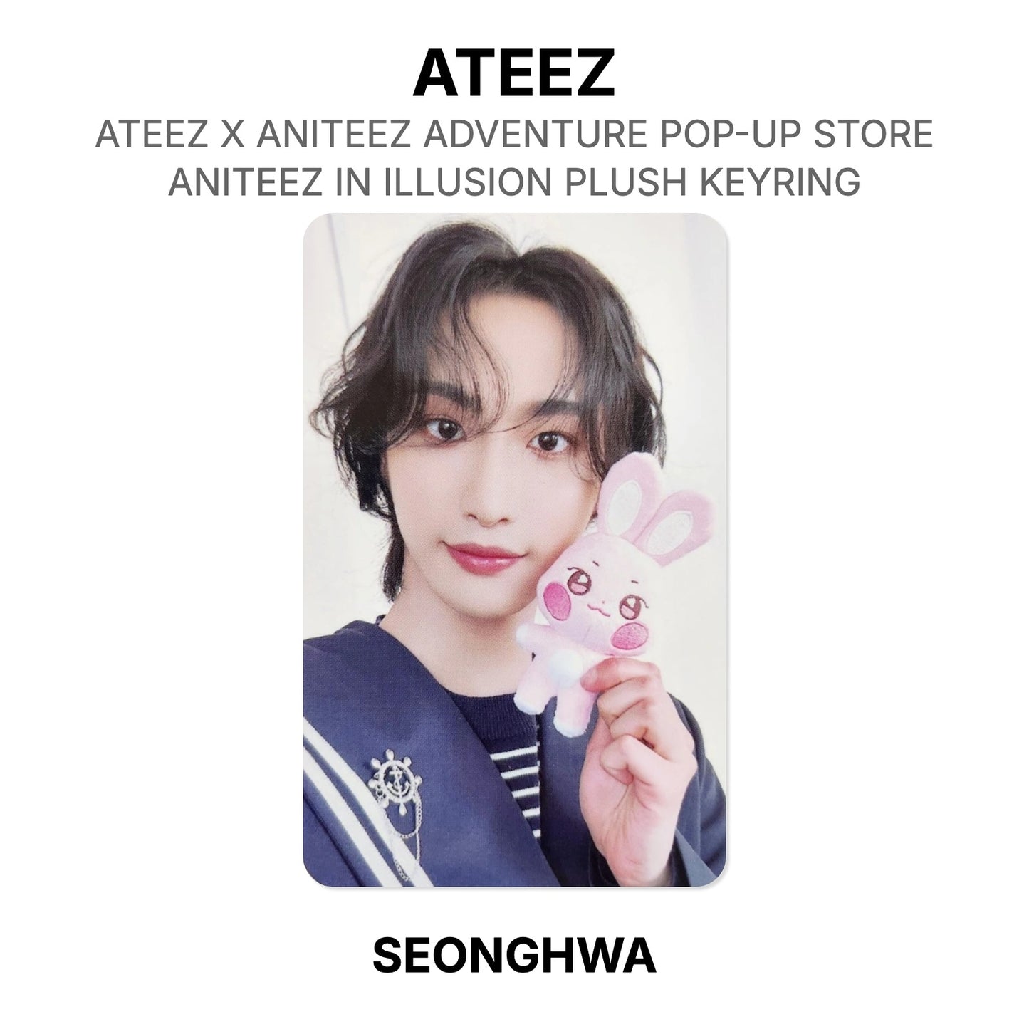 ATEEZ X ANITEEZ ADVENTURE POP-UP STORE ANITEEZ IN ILLUSION PLUSH KEYRING Official Photocard