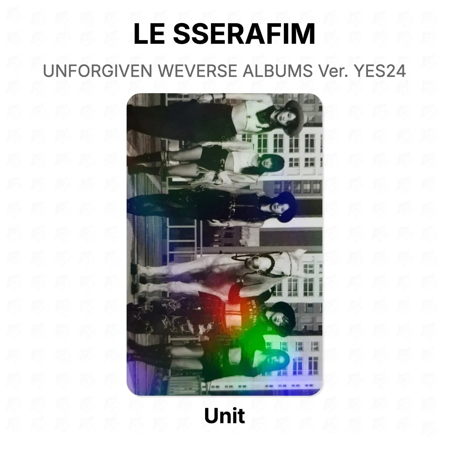 LE SSERAFIM UNFORGIVEN WEVERSE ALBUMS Ver. YES24 Official Photocard