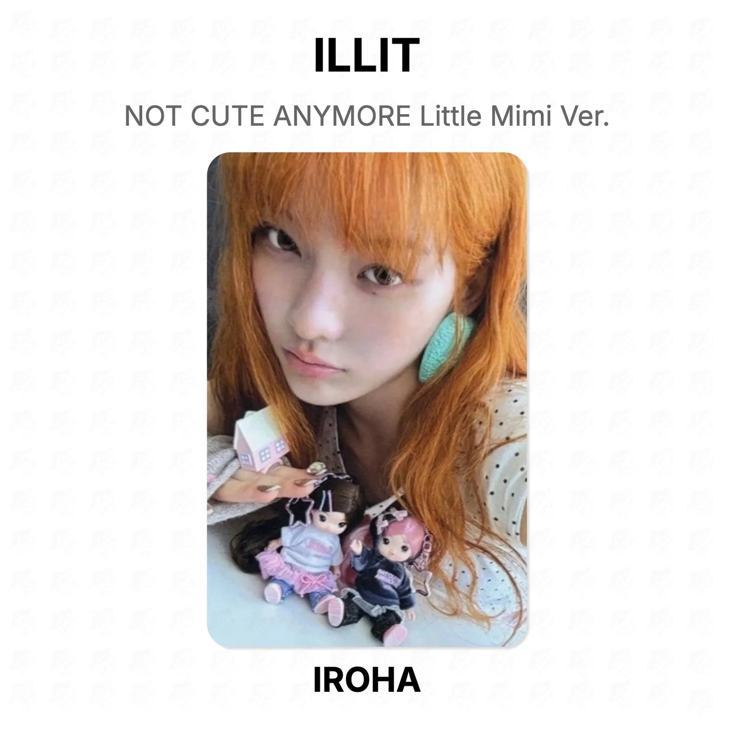 ILLIT NOT CUTE ANYMORE Little Mimi Ver. Official Photocard