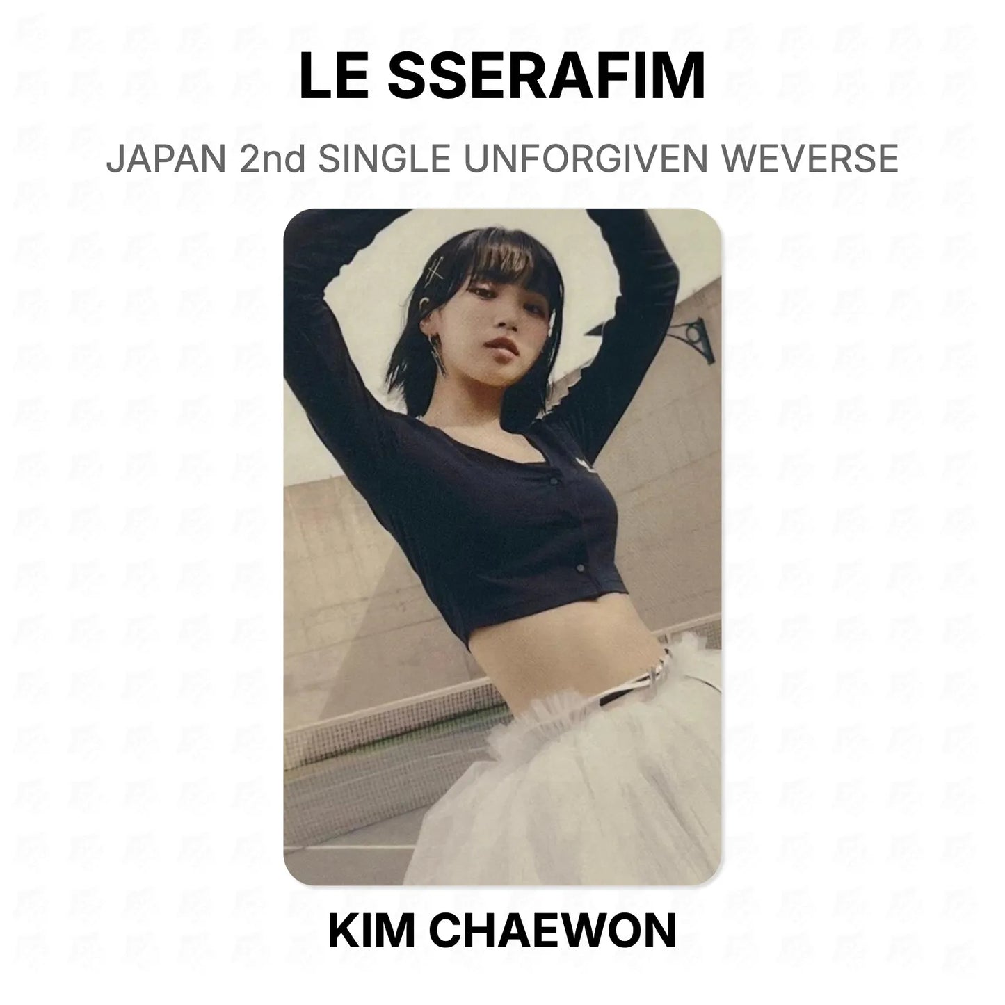 LE SSERAFIM JAPAN 2nd SINGLE UNFORGIVEN WEVERSE Official Photocard