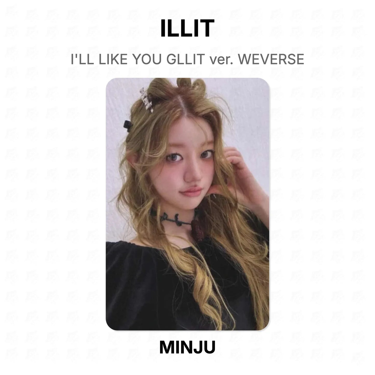 ILLIT I'LL LIKE YOU GLLIT ver. WEVERSE Official Photocard