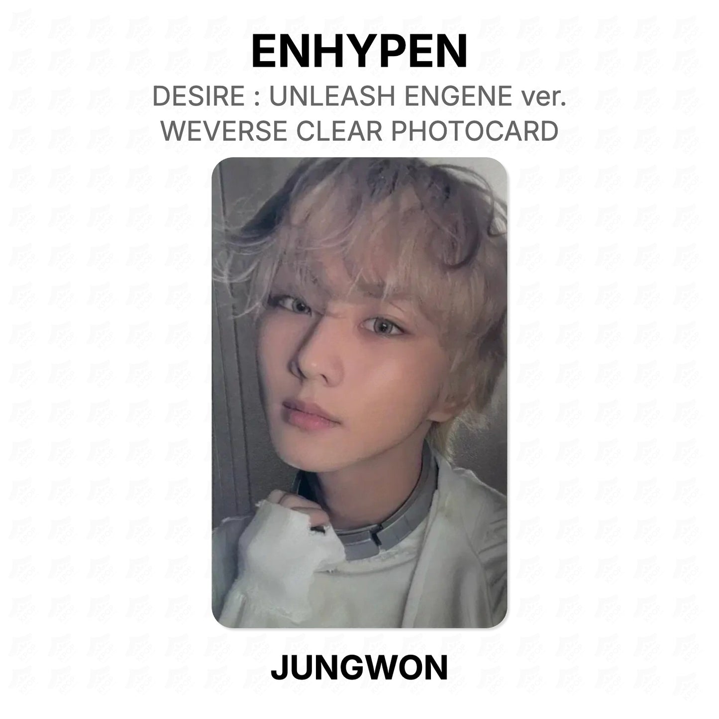 ENHYPEN DESIRE : UNLEASH ENGENE ver. WEVERSE CLEAR PHOTOCARD Official Photocard