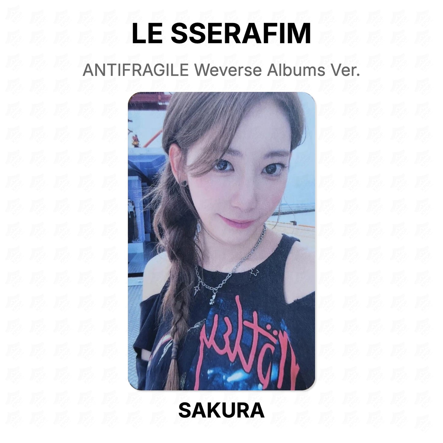 LE SSERAFIM ANTIFRAGILE Weverse Albums Ver. Official Photocard