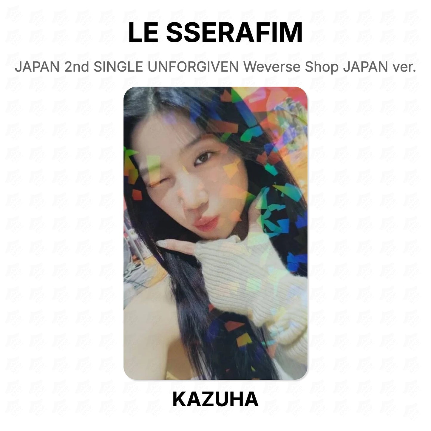 LE SSERAFIM JAPAN 2nd SINGLE UNFORGIVEN Weverse Shop JAPAN ver. Official Photocard