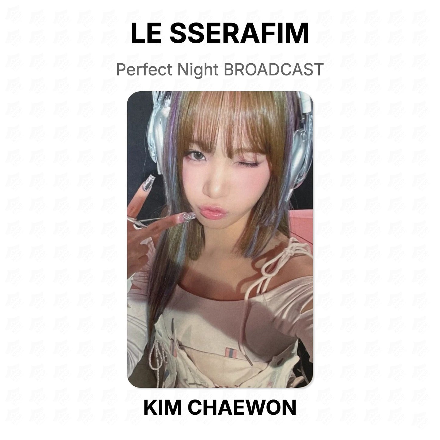 LE SSERAFIM Perfect Night BROADCAST Official Photocard