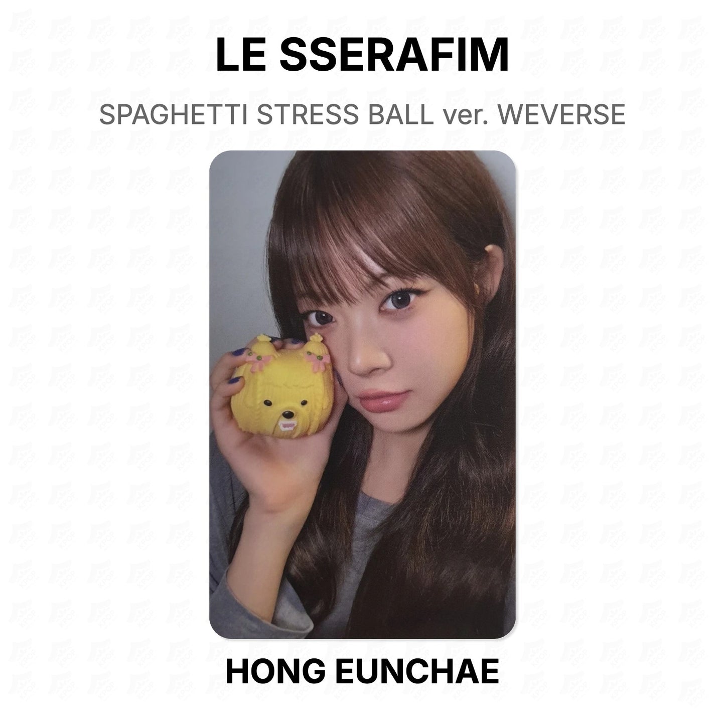 LE SSERAFIM SPAGHETTI STRESS BALL ver. WEVERSE Official Photocard