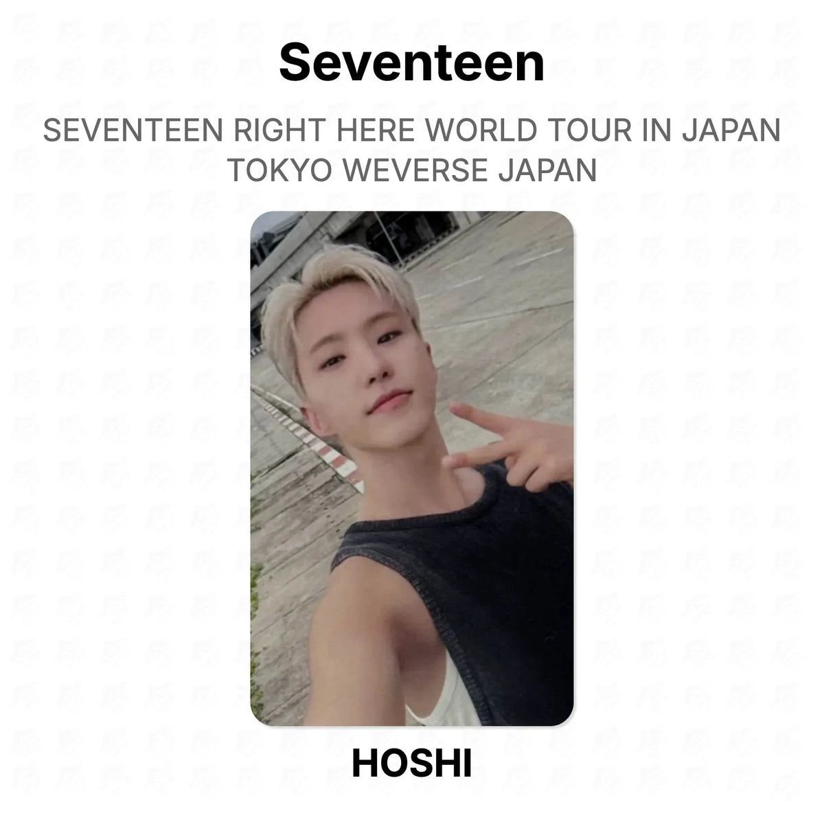 Seventeen RIGHT HERE WORLD TOUR IN JAPAN TOKYO WEVERSE JAPAN Official Photocard