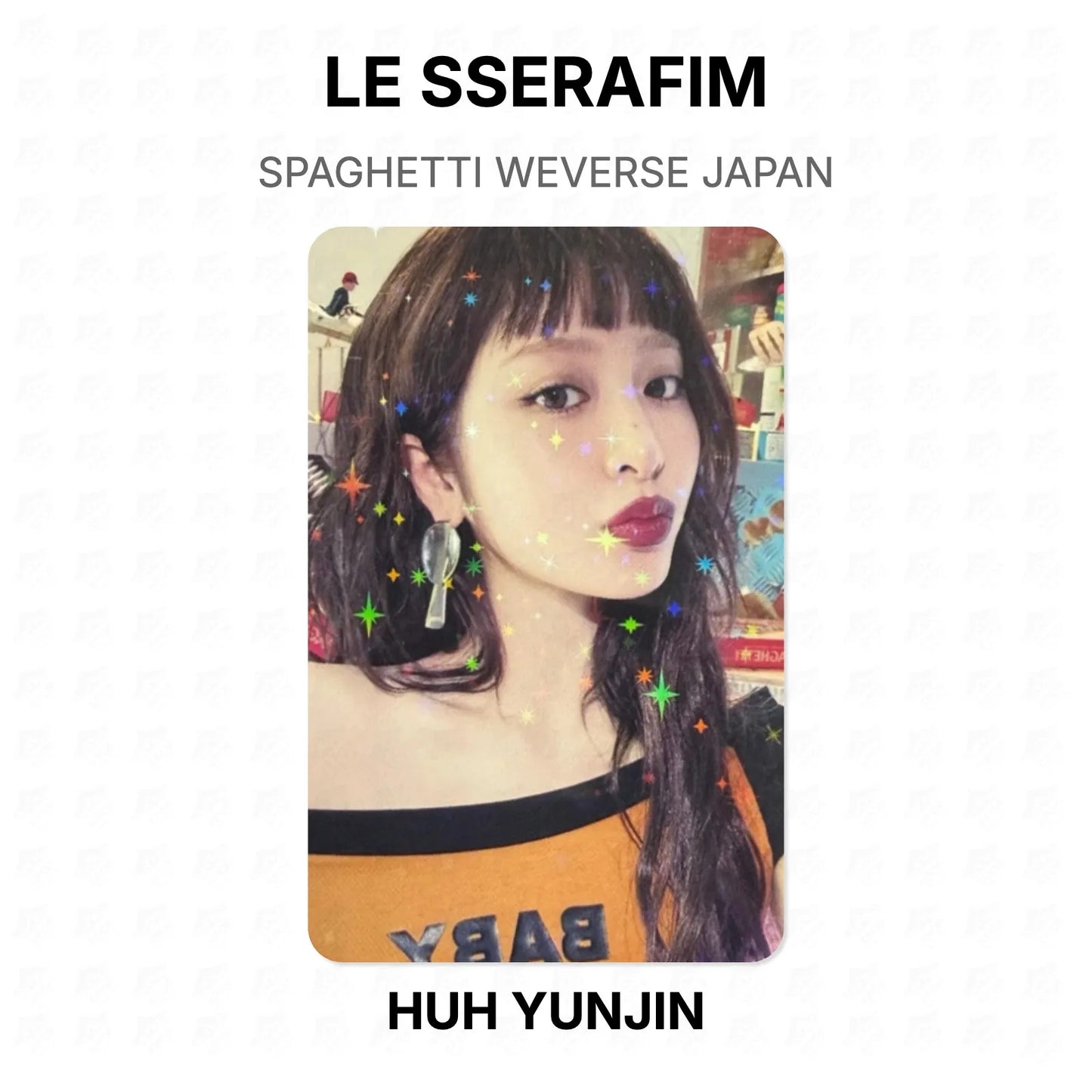 LE SSERAFIM SPAGHETTI WEVERSE JAPAN Official Photocard