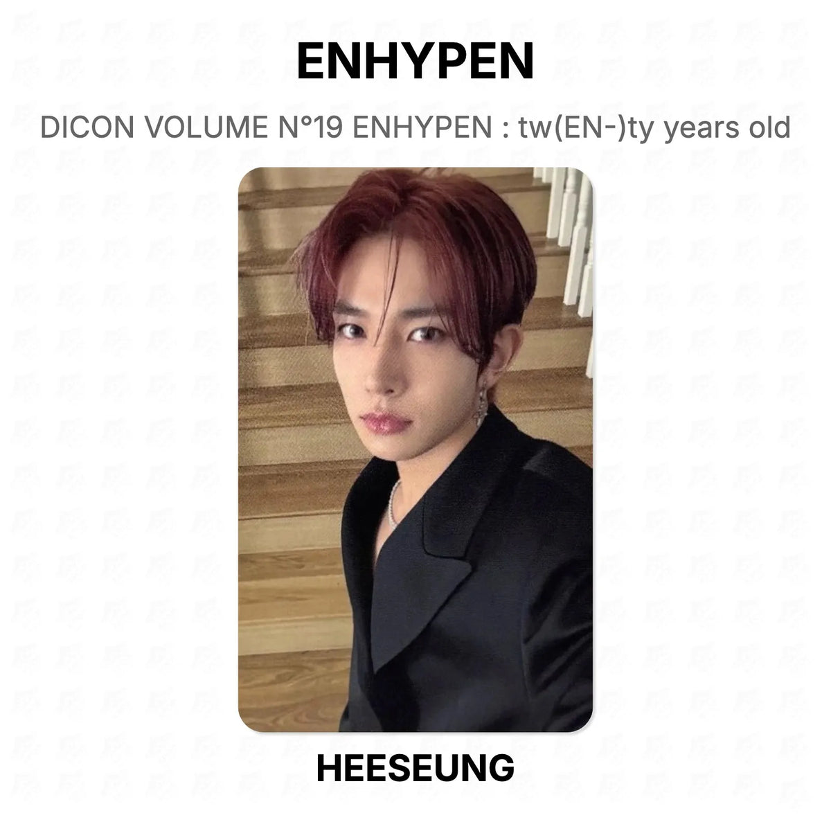 ENHYPEN DICON VOLUME N°19 ENHYPEN : tw(EN-)ty years old Official Photocard
