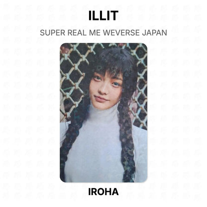ILLIT SUPER REAL ME WEVERSE JAPAN Official Photocard