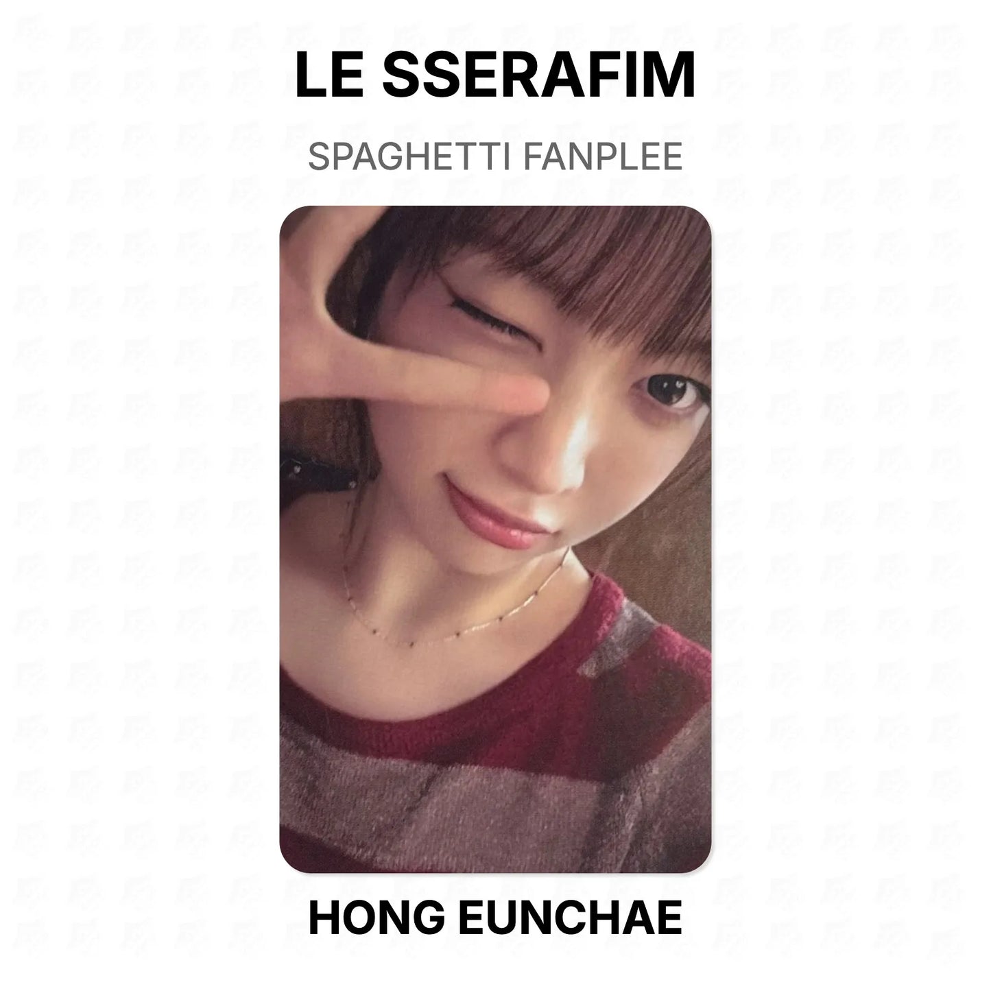 LE SSERAFIM SPAGHETTI FANPLEE Official Photocard