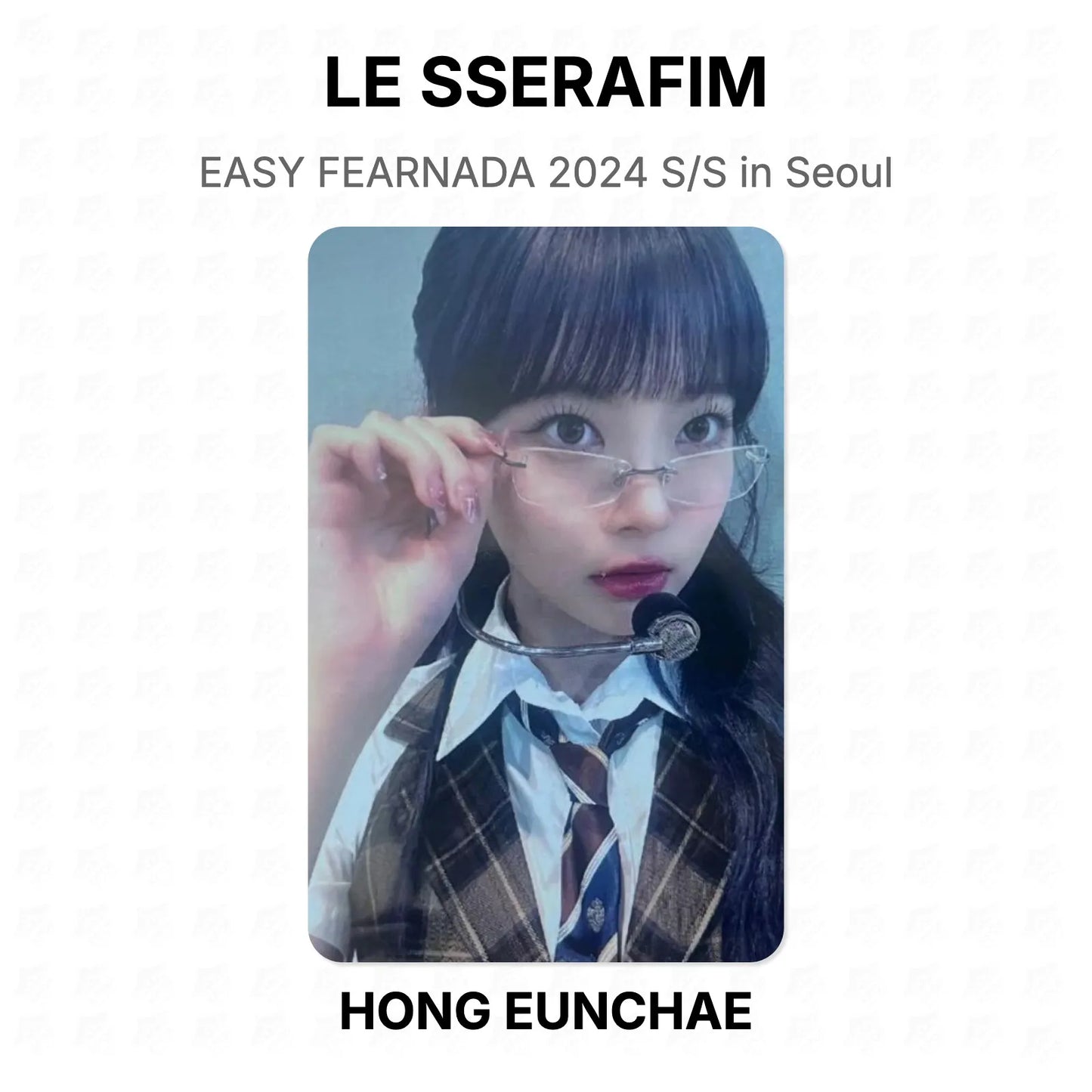 LE SSERAFIM EASY FEARNADA 2024 S/S in Seoul Official Photocard