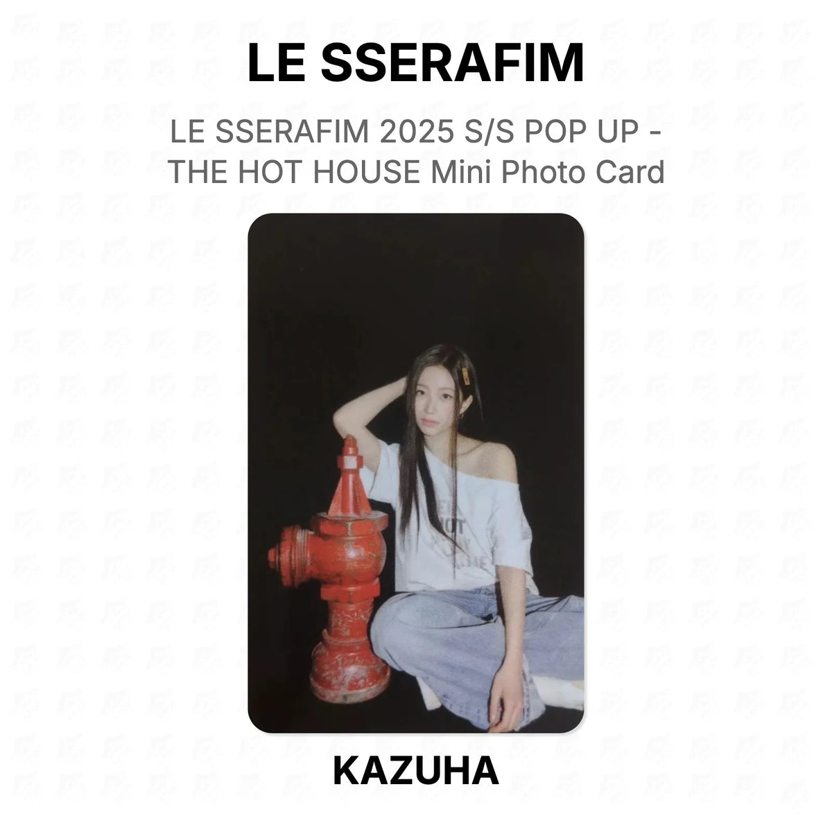 LE SSERAFIM 2025 S/S POP UP - THE HOT HOUSE Mini Photo Card Official Photocard