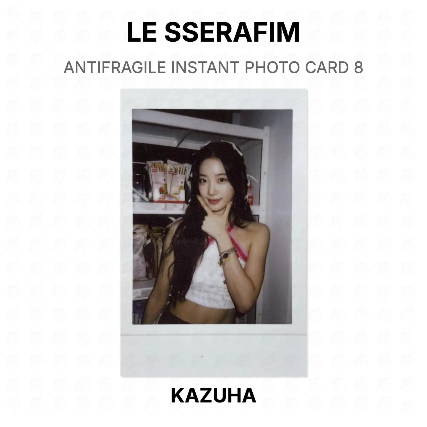 LE SSERAFIM ANTIFRAGILE INSTANT PHOTO CARD 8 Official Photocard