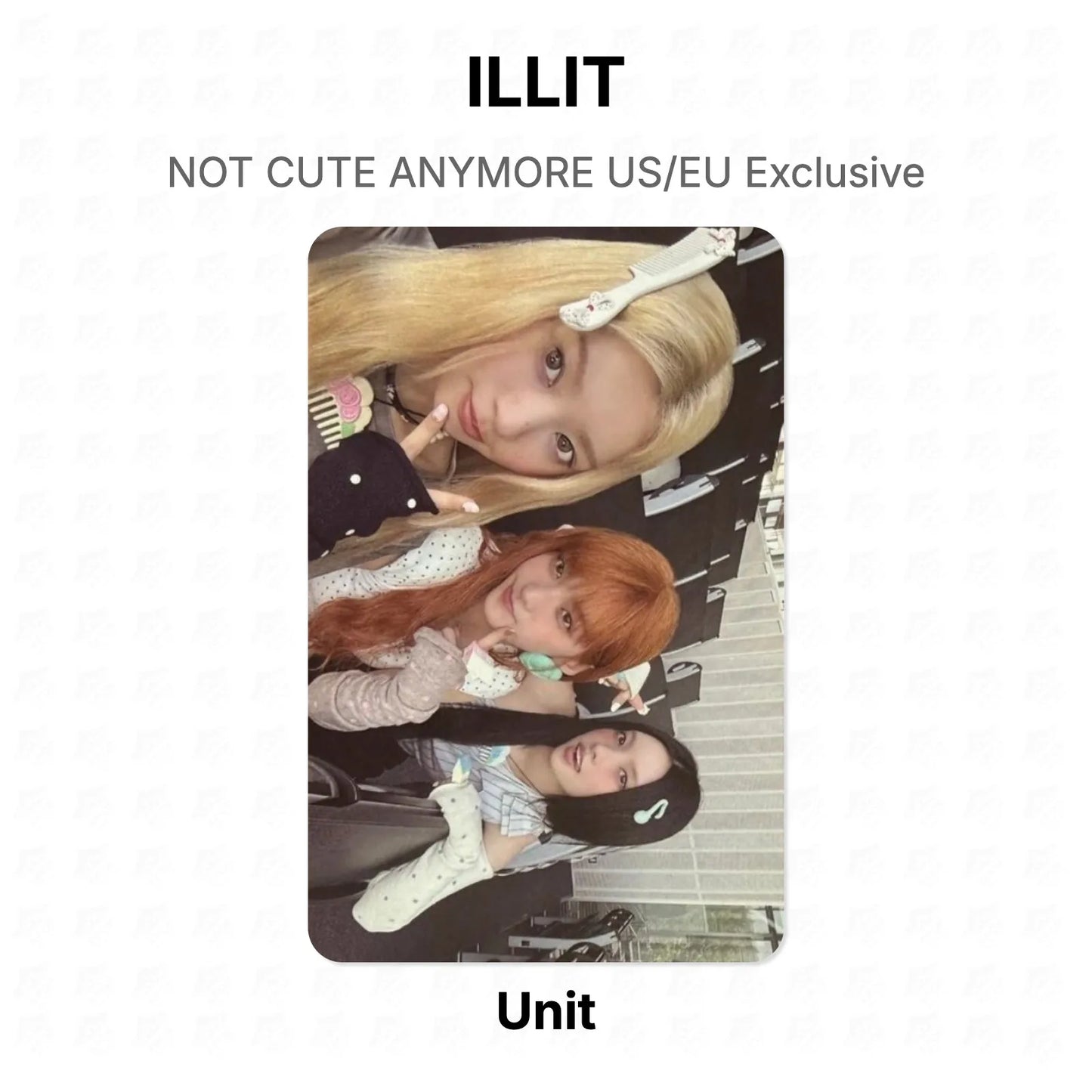 ILLIT NOT CUTE ANYMORE US/EU Exclusive Official Photocard