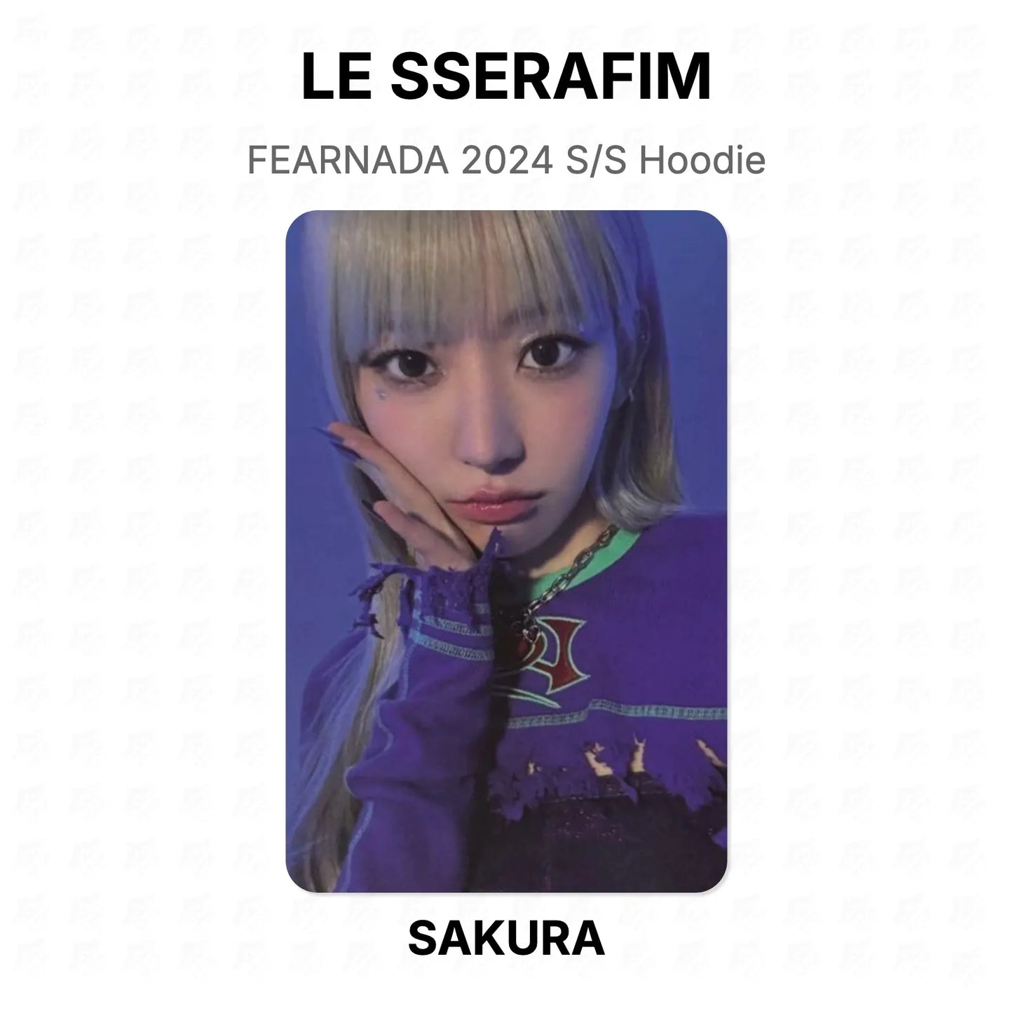LE SSERAFIM FEARNADA 2024 S/S Hoodie Official Photocard