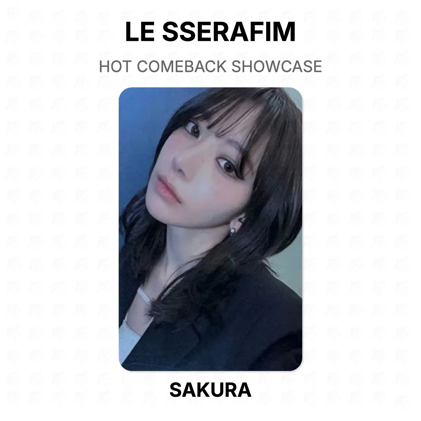 LE SSERAFIM HOT COMEBACK SHOWCASE Official Photocard