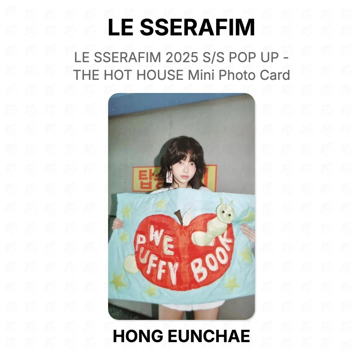 LE SSERAFIM 2025 S/S POP UP - THE HOT HOUSE Mini Photo Card Official Photocard