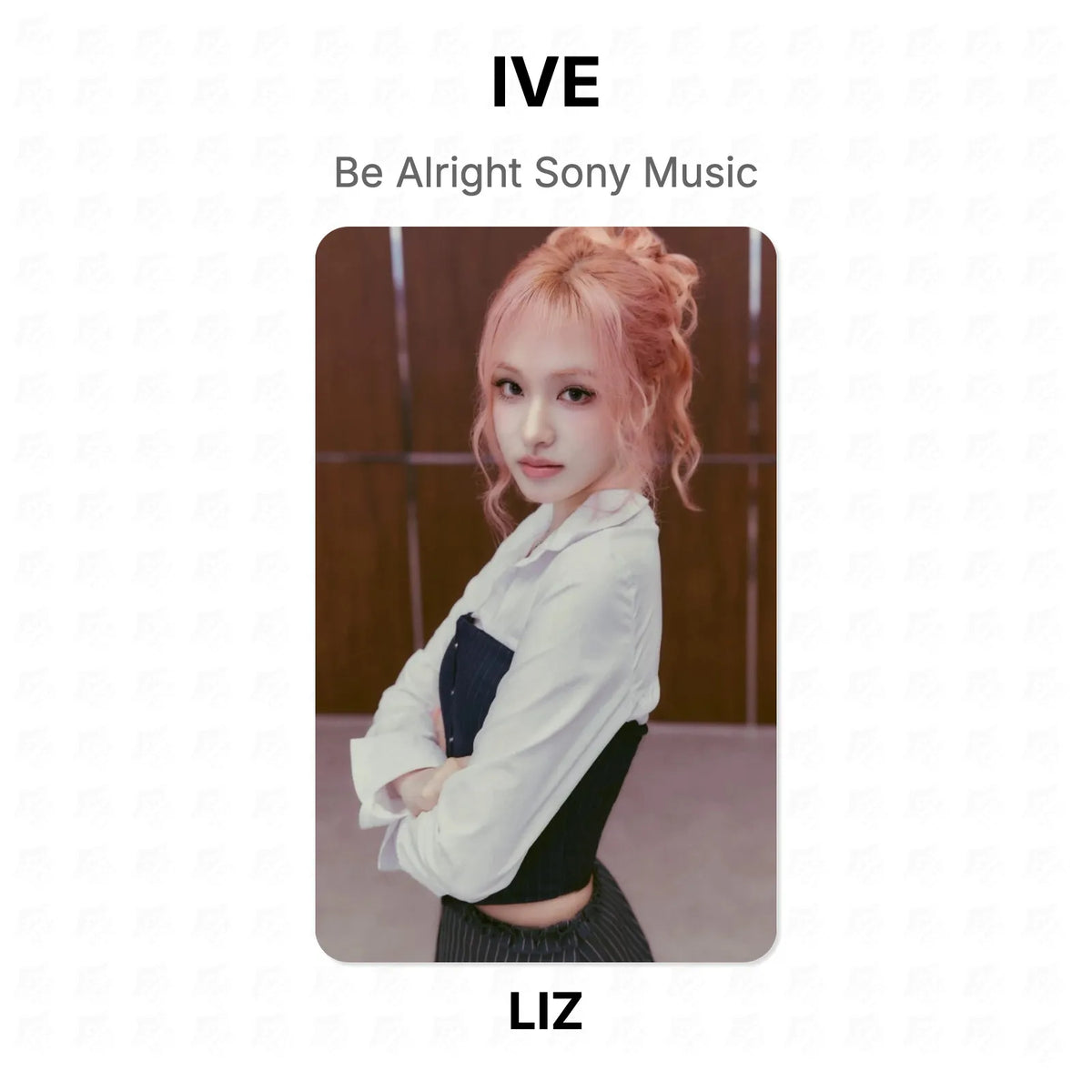 IVE Be Alright Sony Music Official Photocard