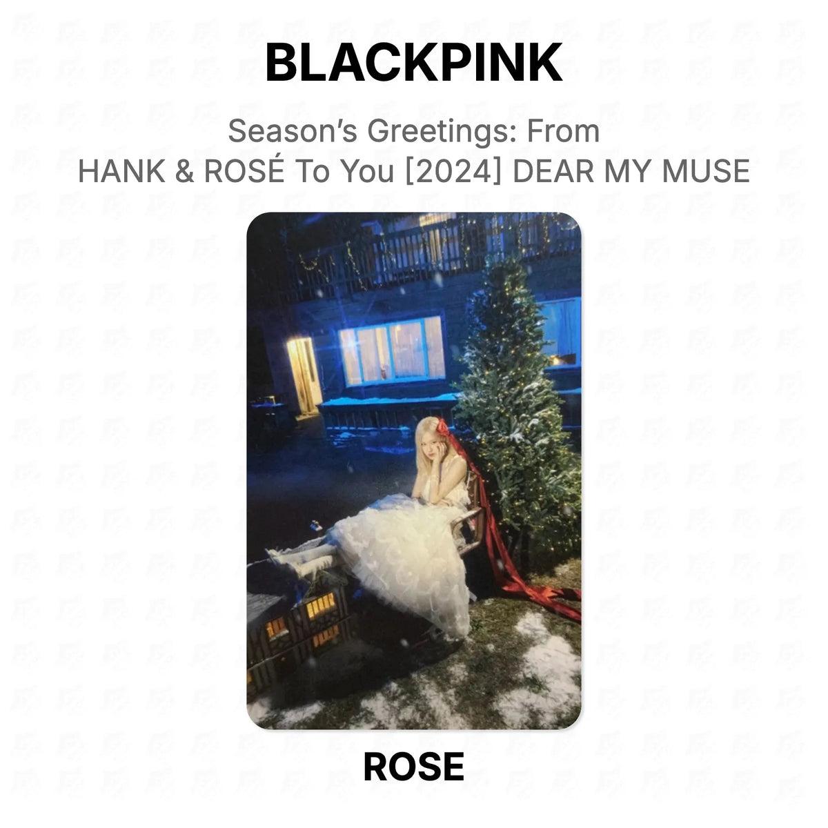 BLACKPINK Season’s Greetings: From HANK & ROSÉ To You [2024] DEAR MY MUSE Official Photocard