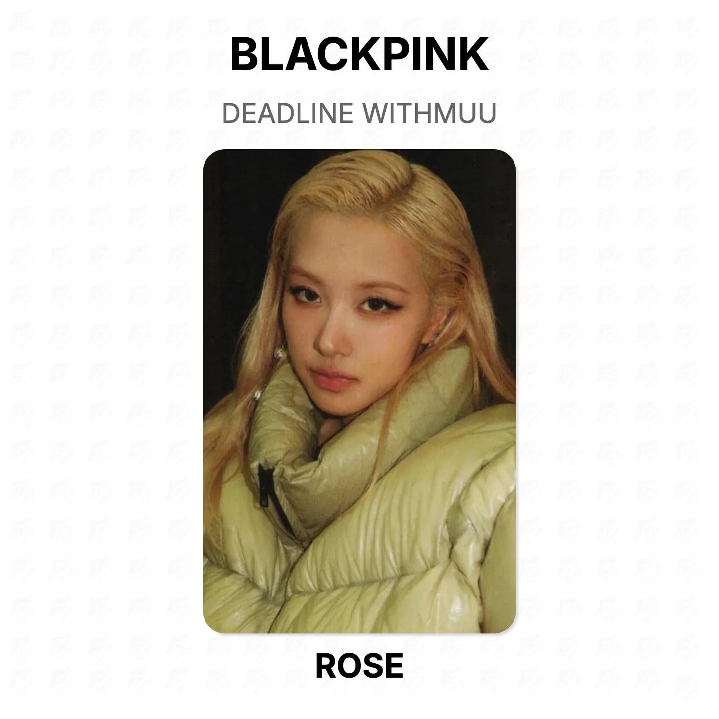 BLACKPINK DEADLINE WITHMUU Official Photocard