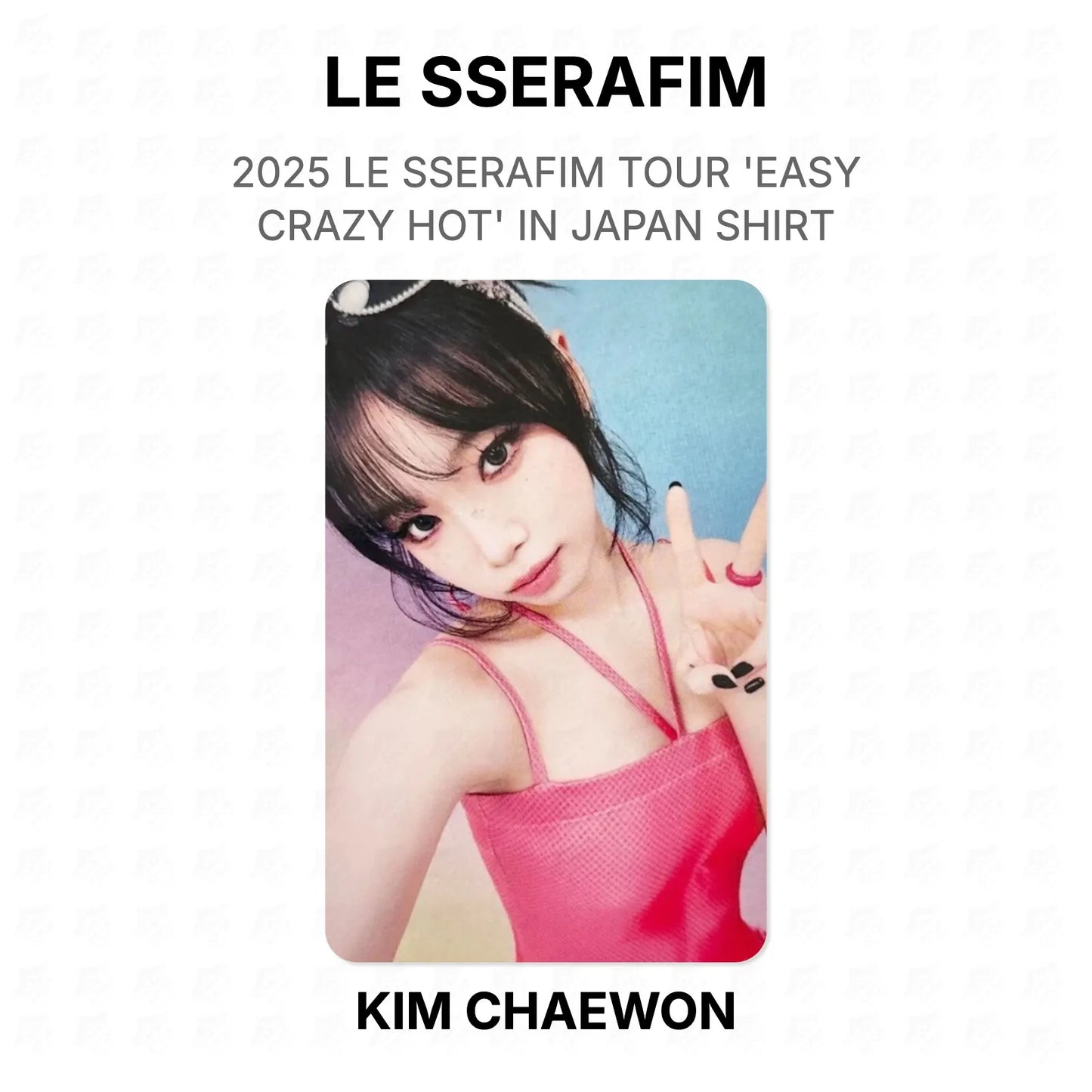 LE SSERAFIM 2025 LE SSERAFIM TOUR 'EASY CRAZY HOT' IN JAPAN SHIRT Official Photocard