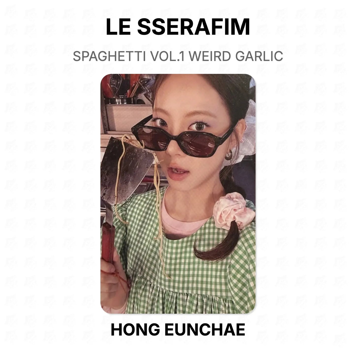 LE SSERAFIM SPAGHETTI VOL.1 WEIRD GARLIC Official Photocard
