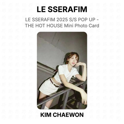 LE SSERAFIM 2025 S/S POP UP - THE HOT HOUSE Mini Photo Card Official Photocard