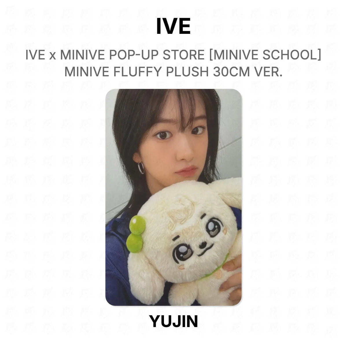 IVE x MINIVE POP-UP STORE [MINIVE SCHOOL] MINIVE FLUFFY PLUSH 30CM VER. Official Photocard