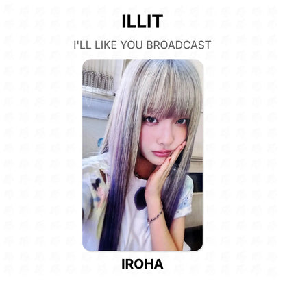 ILLIT I'LL LIKE YOU BROADCAST Official Photocard