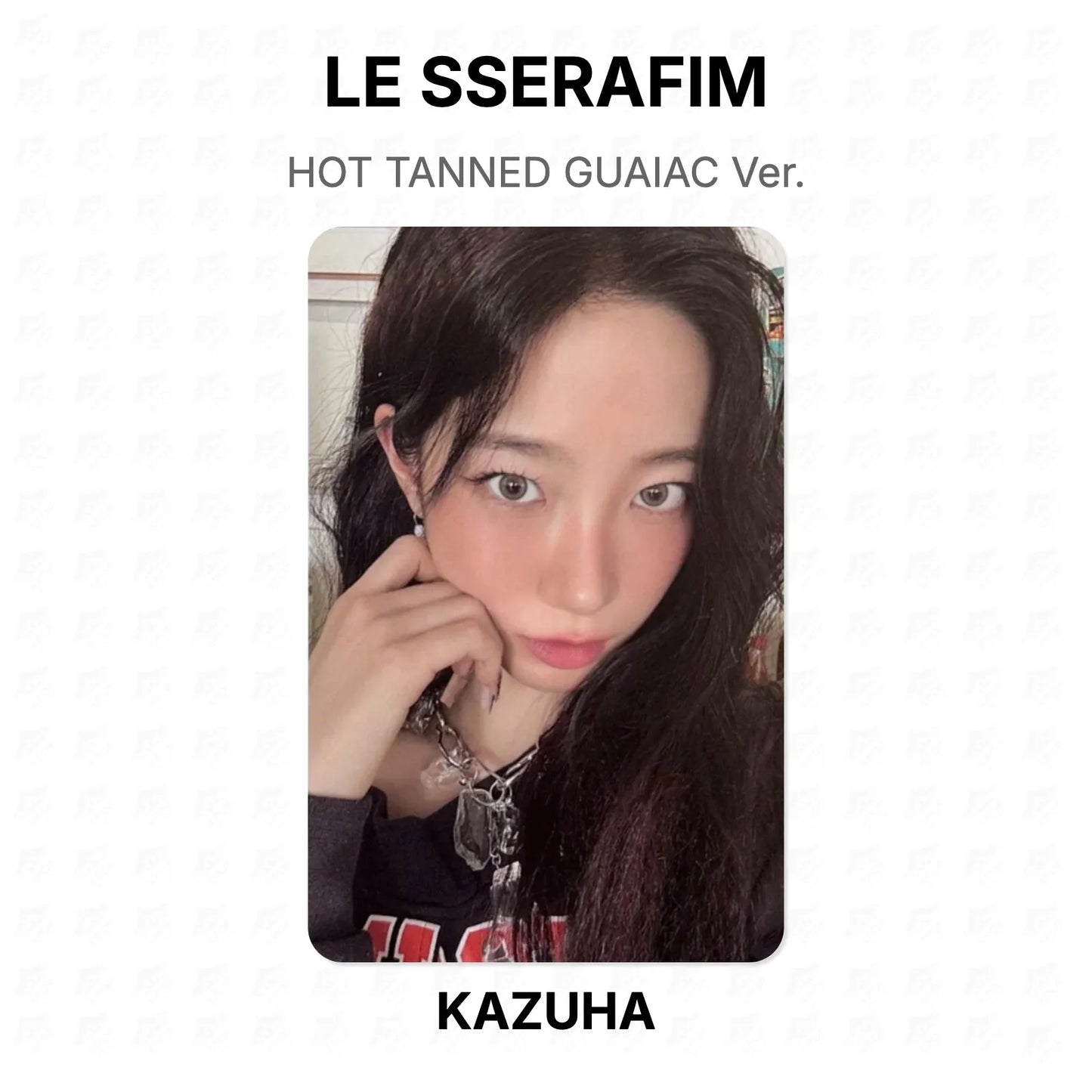 LE SSERAFIM HOT TANNED GUAIAC Ver. Official Photocard