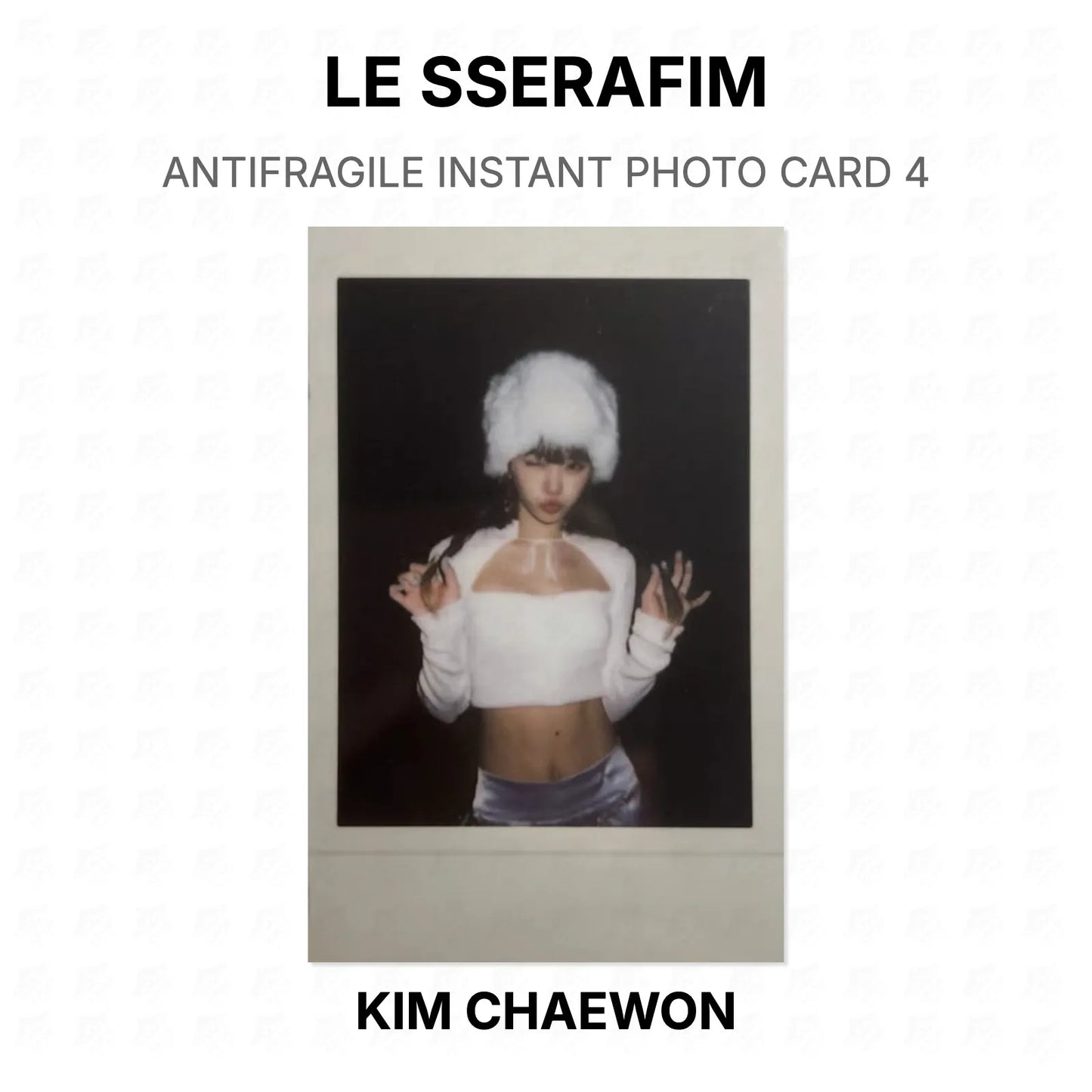 LE SSERAFIM ANTIFRAGILE INSTANT PHOTO CARD 4 Official Photocard