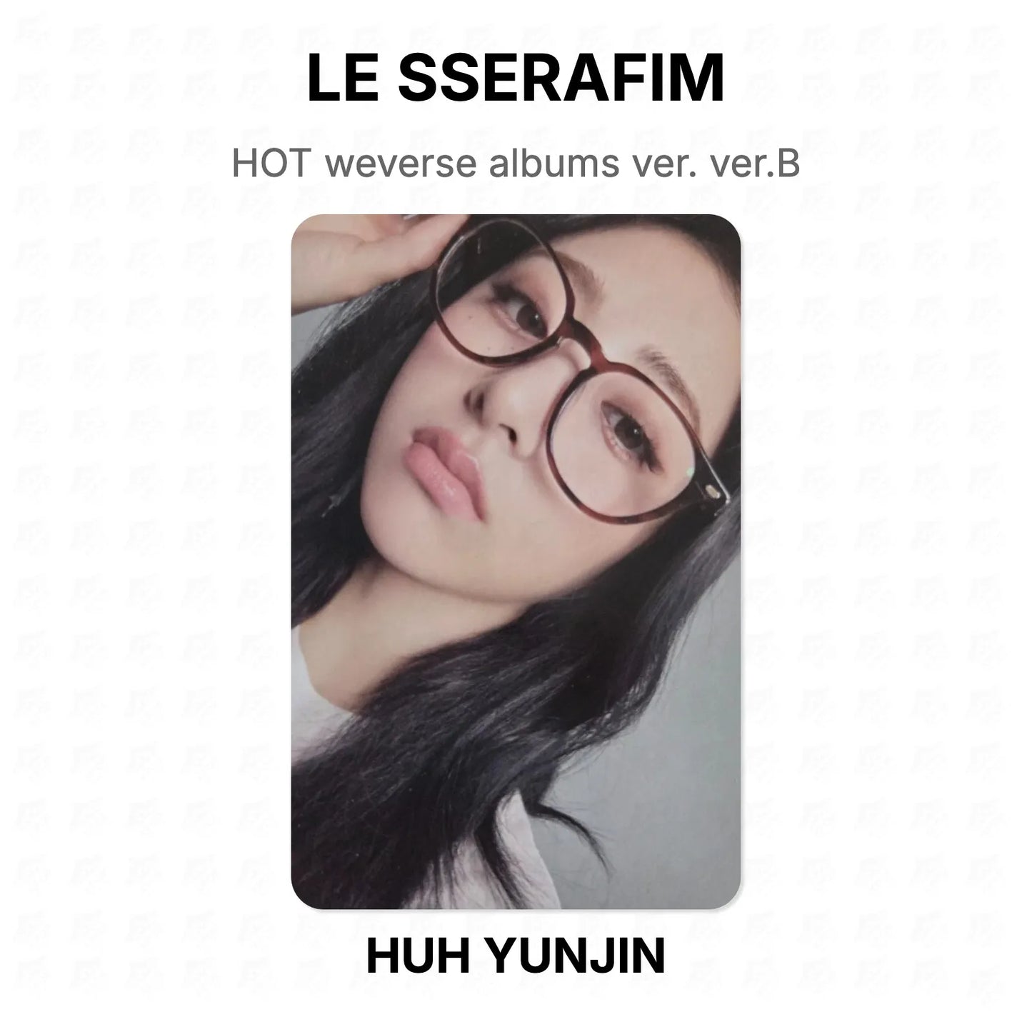 LE SSERAFIM HOT weverse albums ver. ver.B Official Photocard