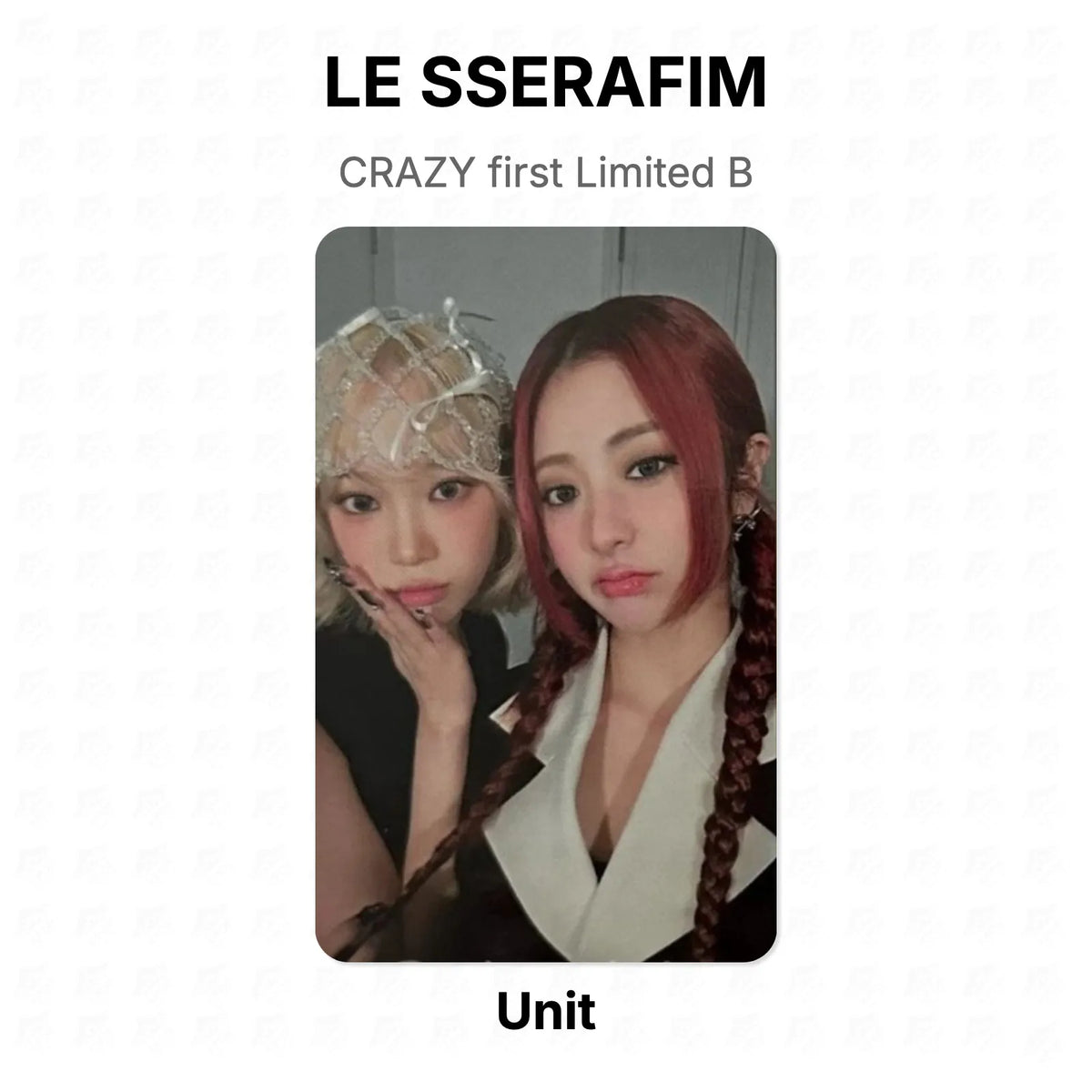 LE SSERAFIM CRAZY first Limited B Official Photocard