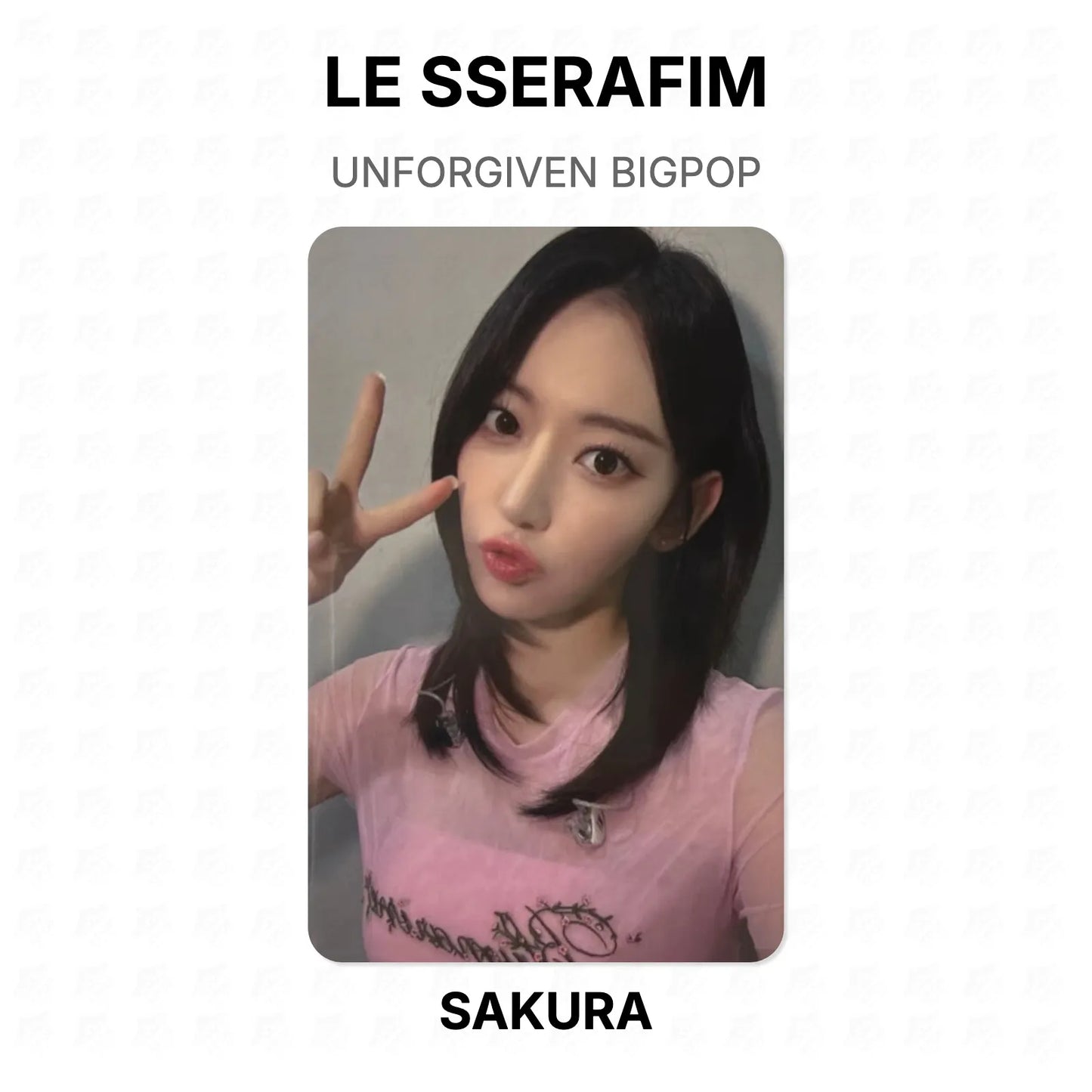 LE SSERAFIM UNFORGIVEN BIGPOP Official Photocard