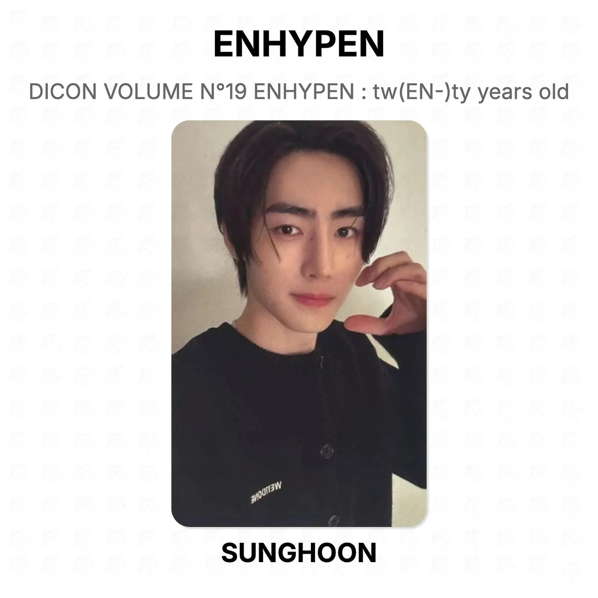 ENHYPEN DICON VOLUME N°19 ENHYPEN : tw(EN-)ty years old Official Photocard