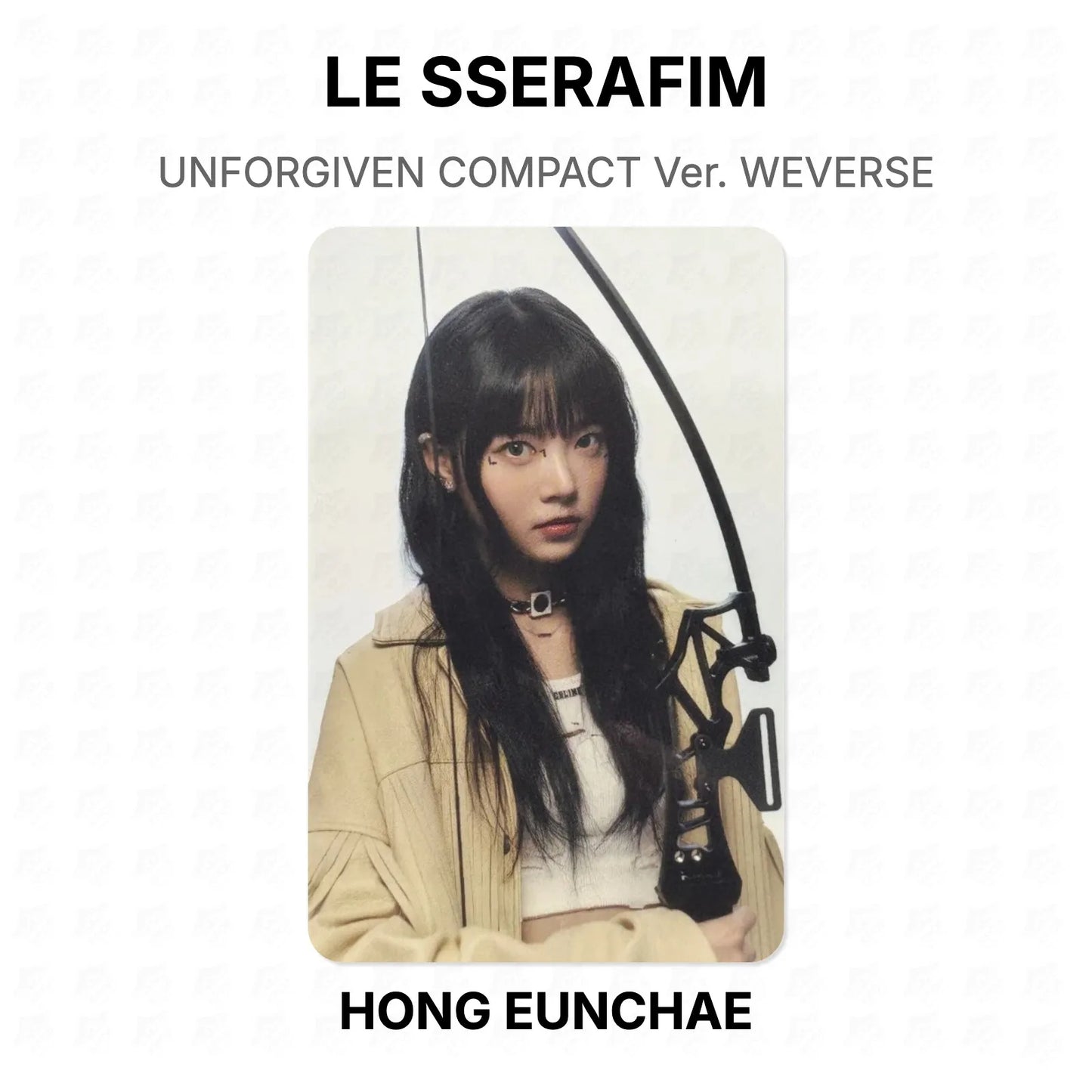 LE SSERAFIM UNFORGIVEN COMPACT Ver. WEVERSE Official Photocard
