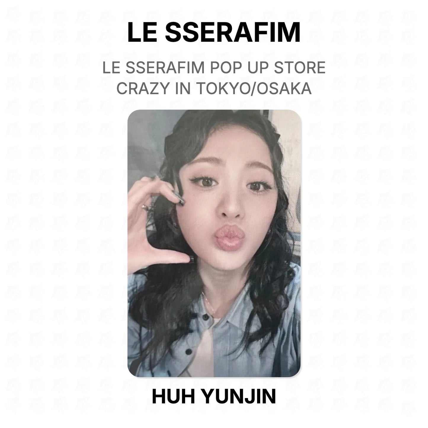 LE SSERAFIM POP UP STORE CRAZY IN TOKYO/OSAKA Official Photocard