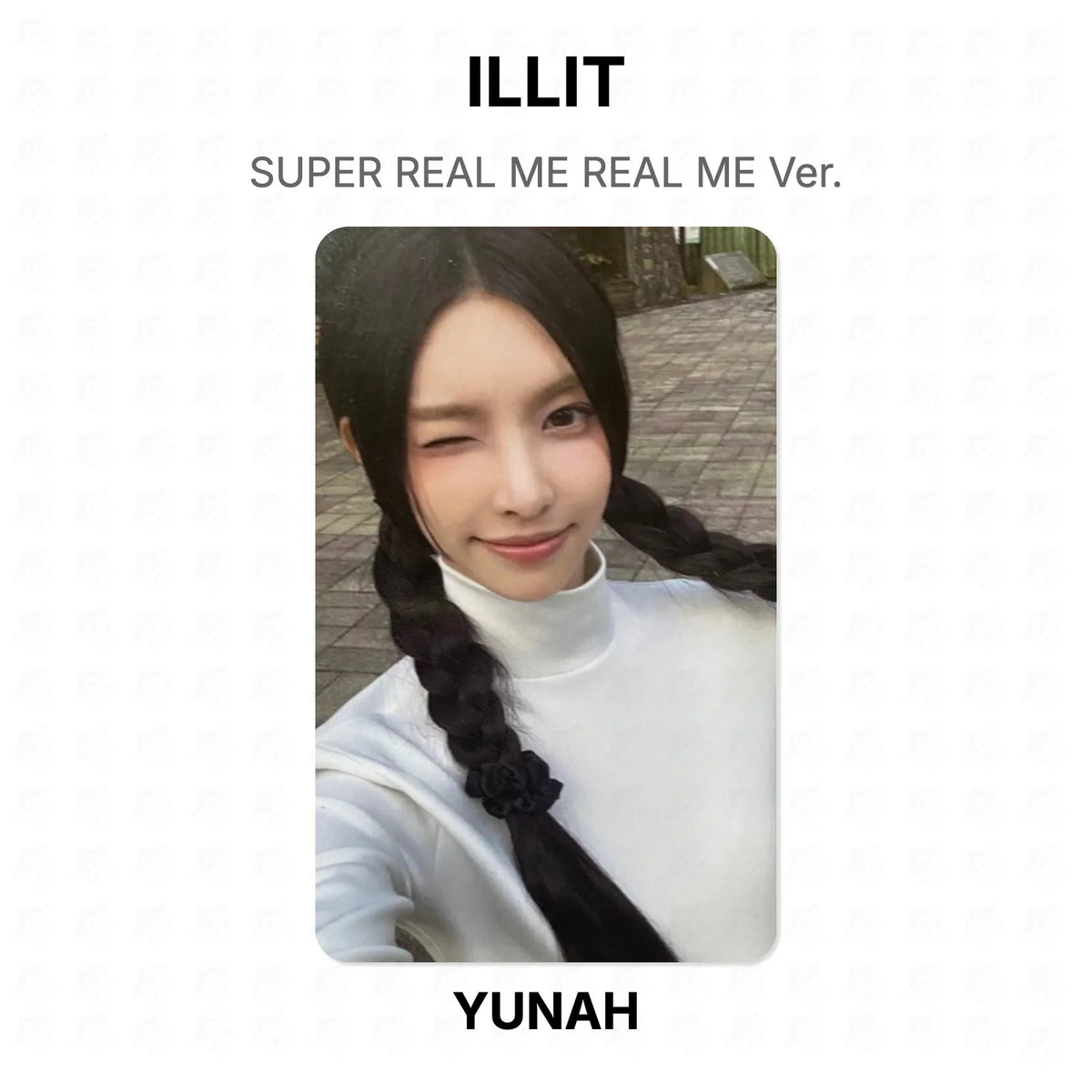 ILLIT SUPER REAL ME REAL ME Ver. Official Photocard