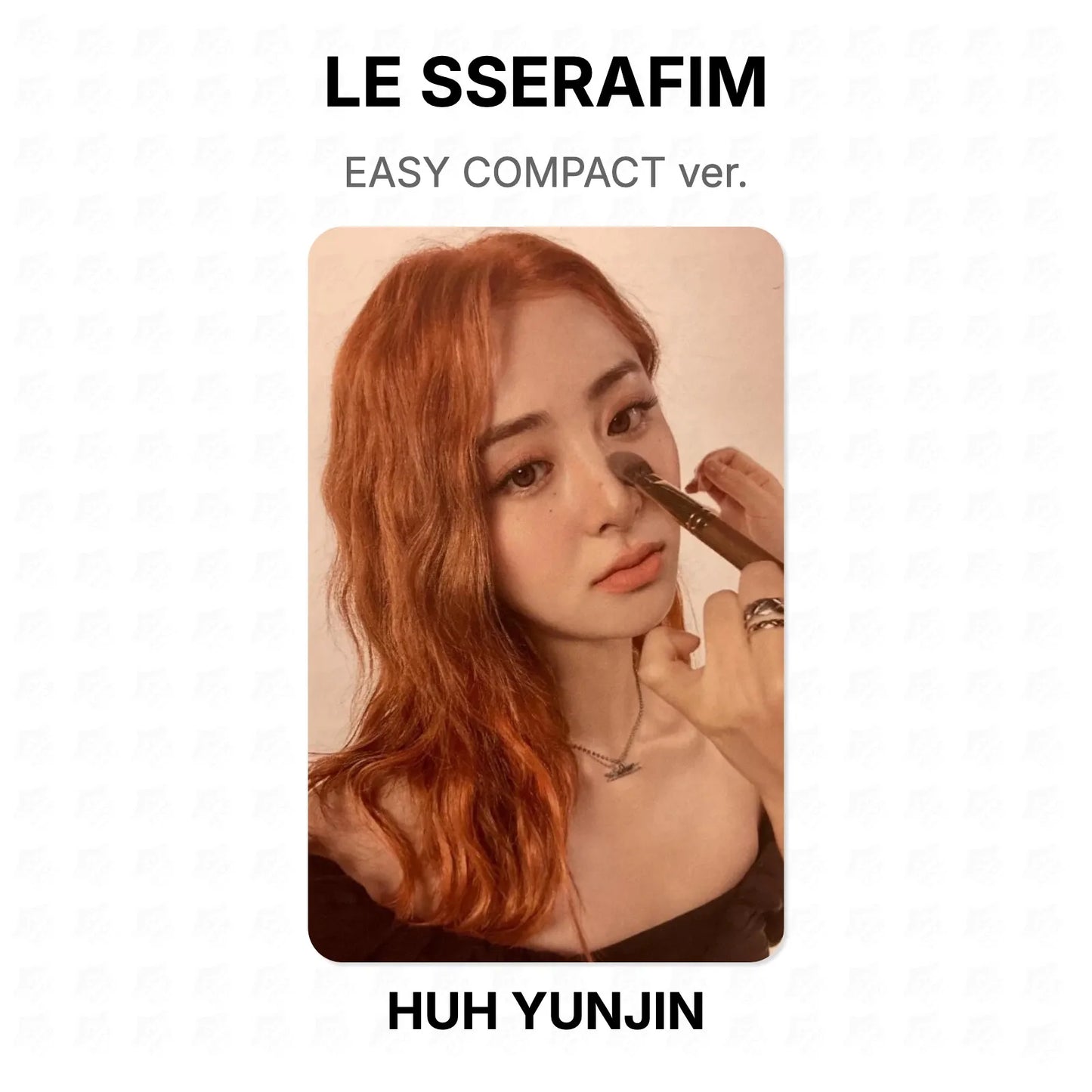 LE SSERAFIM EASY COMPACT ver. Official Photocard