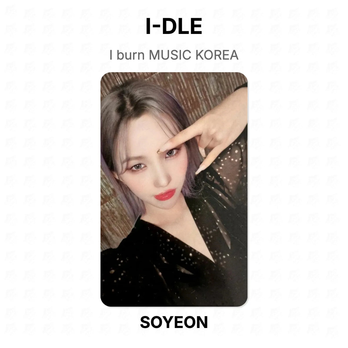I-DLE I burn MUSIC KOREA Official Photocard